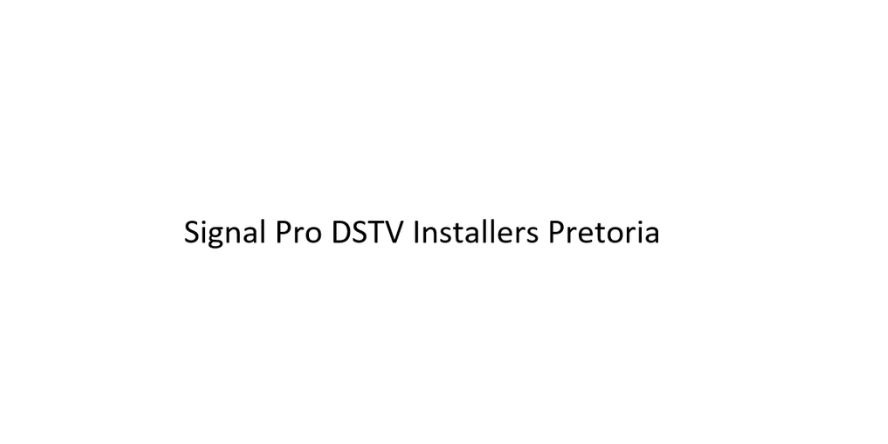 Signal-Pro-DSTV-Installers-Pretoria